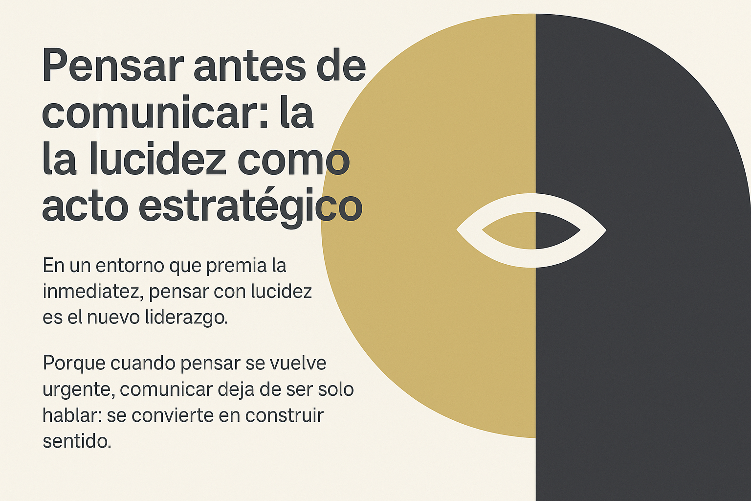 La lucidez como acto estratégico